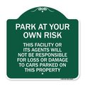 Signmission This Facility or Its Agents Will Not Be Responsible for Loss or Damage to Cars Parked, GW-1818-22818 A-DES-GW-1818-22818